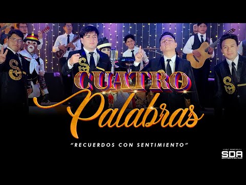 CUATRO PALABRAS - SENTIMIENTO DEL ANDE - [ALBUM RECUERDOS CON SENTIMIENTO] Tunantada 2025