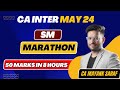 CA Inter Strategic Management (SM) Marathon by CA Mayank Saraf