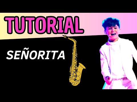 🚨Cómo tocar🚨 SEÑORITA en SAXO🎷 || CARLOS HIGES #señorita #carloshiges #saxcover #tutorial