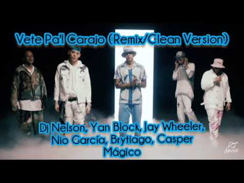 VPC (Remix/Clean Version)- Dj Nelson,Yan Block, Jay Wheeler, Nio García, Brytiago, Casper Mágico