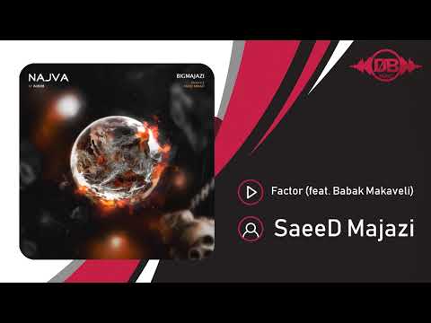 SaeeD Majazi - Factor (feat. Babak Makaveli) | OFFICIAL TRACK سعید مجازی - فاکتور