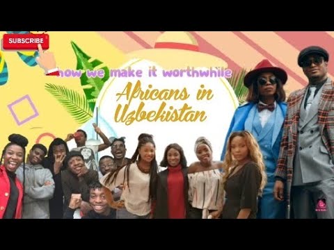 Africans in Uzbekistan ( how we make it worthwhile) #Africansintaskent #russianlanguage #uzbekis