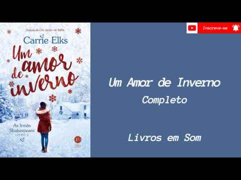 Audiobook  Um Amor de Inverno - Série As irmãs Shakespeare (Livro 2) - Completo