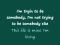 3 Doors Down-Be Somebody lyrics 