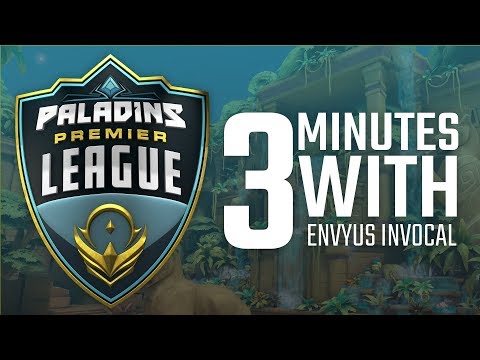Paladins Premier League - 3 Minutes with a Pro - EnVyUs Invocal