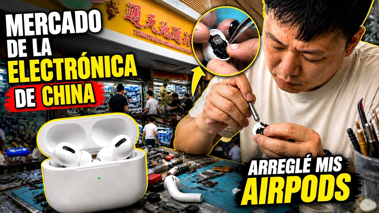 Entré al MERCADO de la ELECTRÓNICA "prohibido" de CHINA para arreglar mis AirPods