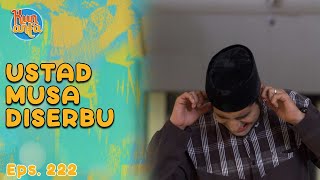 Download lagu Ustad Musa Suka Banget Bikin Santriwati Teriak-Teriak | KUN ANTA Eps 222 (2/2) mp3