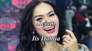 Download lagu Kejam by Iis Dahlia mp3