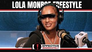 Lola Monroe Freestyles On Effective Immediately