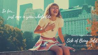 Sick of Being Told (Grace VanderWaal) - Lyrics Video [Cassetteo1]