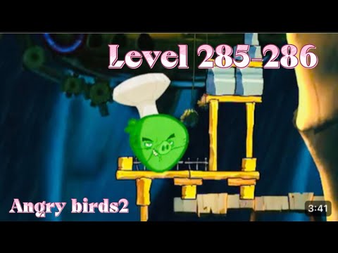 Angry Birds 2 Boss Fight 34! Chef Pig Level 285-286 Walkthrough