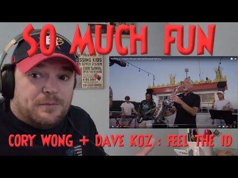 Reacting to "Feed The Id" // Live On The Lake with Cory Wong and Dave Koz