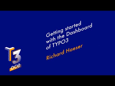 Getting started with the Dashboard of TYPO3 - Richard Haeser