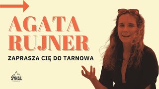 Agata Rujner zaprasza Cię do Tarnowa!