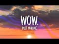 Post Malone Wow Lyrics