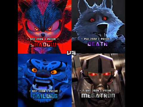 Shadow vs Death vs Tai lung vs Megatron