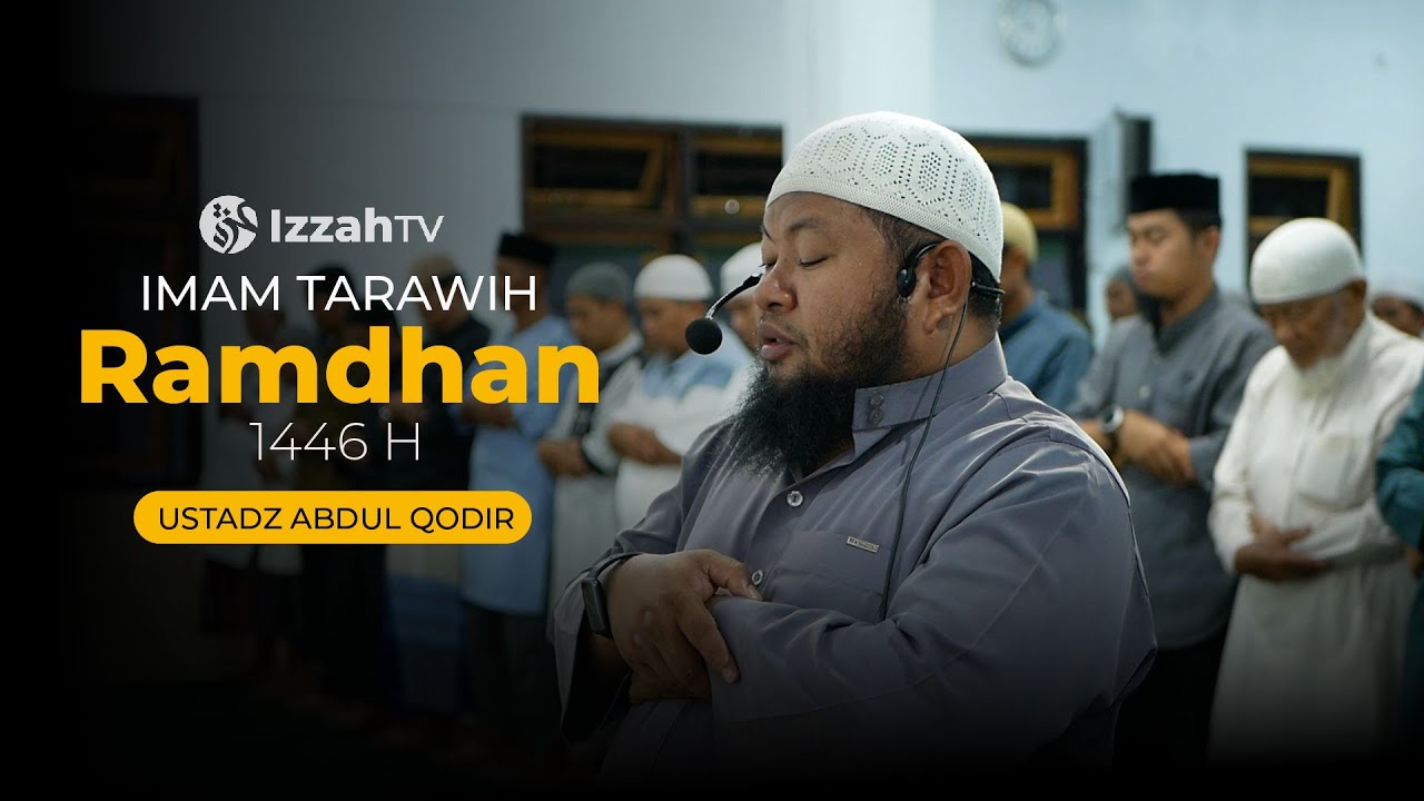 Sholat Tarawih Ramadhan 1446 H - Ustadz Abdul Qodir  - Al Fatihah & Al Baqarah 1 - 37.