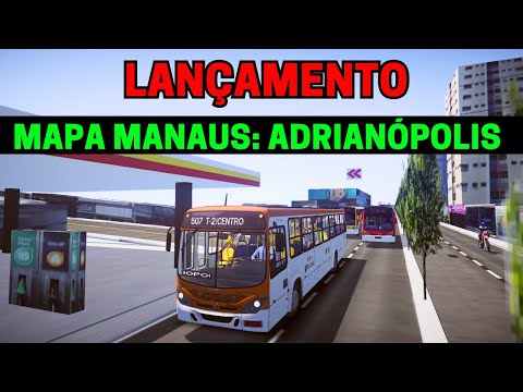 🔴Gameplay Novo Mod Mapa Manaus Adrianópolis | Proton Bus Simulator | PBSU | Simulador de Ônibus
