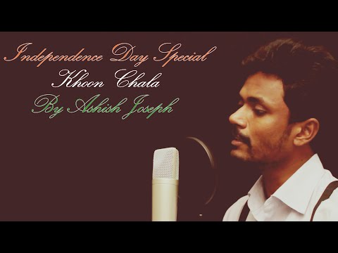 Khoon Chala cover by Ashish Joseph