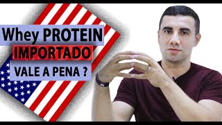 Whey PROTEIN IMPORTADO (NÃO COMPRE)