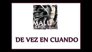 Malú - De vez en cuando - Letra (Álbum Caos 2015)