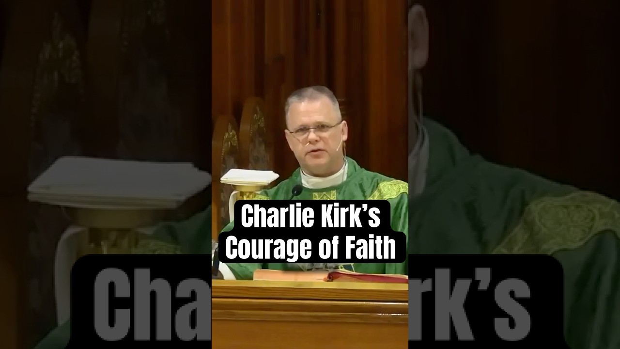 Charlie Kirk’s Assassination & the Courage of Faith | Fr. Chris Alar, MIC