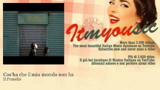 Il Fratello - Cos'ha che il mio mondo non ha - feat. Colapesce