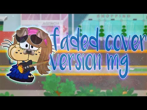 FADED COVER (versión mg) - Mundo Gaturro | ღlisa de mgღ