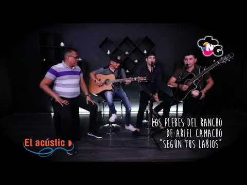 Según tus labios. Acústico. Los plebes del rancho de Ariel Camacho