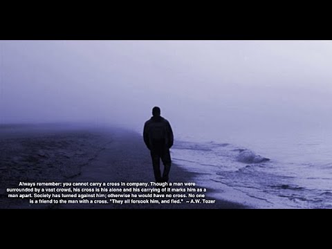 The Saint Must Walk Alone, by A. W. Tozer.