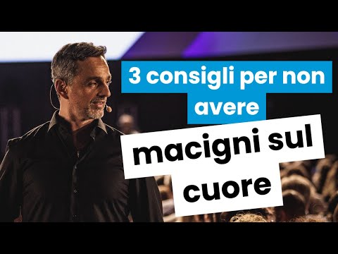 3 consigli per non avere macigni sul cuore e dare il giusto peso alle cose | Filippo Ongaro