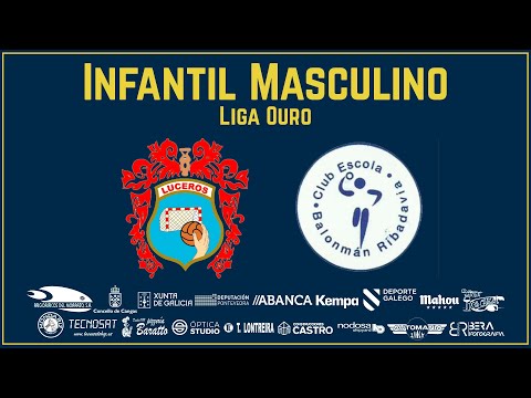 INFANTIL MASCULINO LIGA OURO - GRUPO A -XORNADA 9- LUCEROS - REBUSCA46