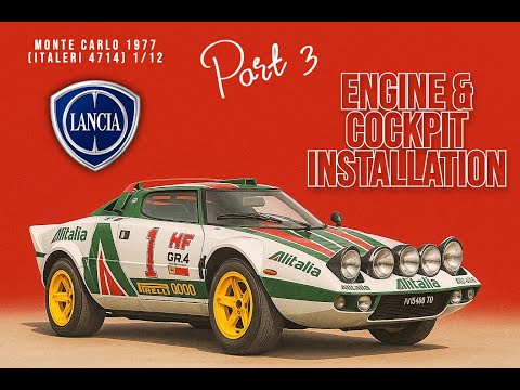 POWER MEETS PRECISION! ENGINE & COCKPIT INSTALLATION  LANCIA STRATOS HF GR.4 ITALERI 1/12 (KIT 4714)