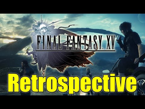 Final Fantasy XV - Game Retrospective (5 Years Later)