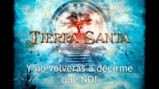 Tierra Santa - Si Estás Allí [Letra]