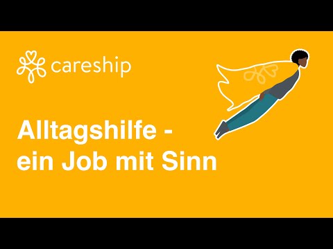 Alltagshilfe ‒ ein Job mit Sinn | Careship