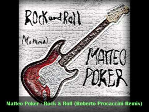 Matteo Poker - Rock & Roll (Roberto Procaccini Remix)