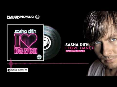 Sasha Dith - I Love Dance - Massmann Remix