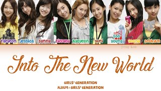 Girls’ Generation (소녀시대) – Into The New World (다시 만난 세계) Lyrics (HAN/ROM/ENG)