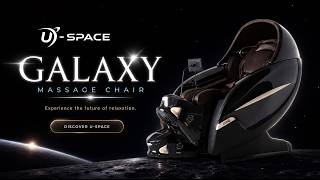 Turn Your Home Into a Luxury Spa with U Space Galaxy | 4D Massage Chai