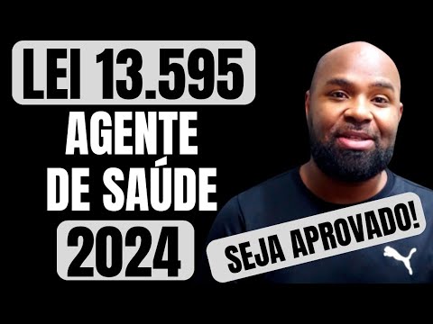 LEI 13.595 - Concurso Agente Comunitário de Saúde e Agente de Combate às Endemias 2024