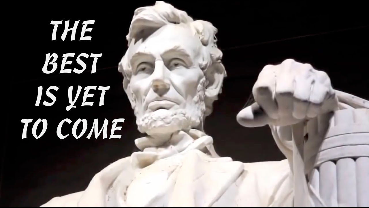 The Best Is Yet To Come