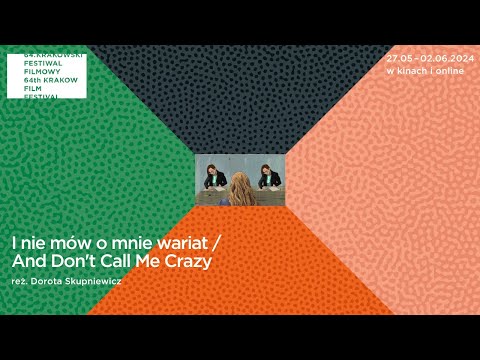I nie mów o mnie wariat - Trailer