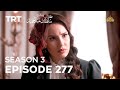 Payitaht Sultan Abdulhamid | Season 3 | Episode 277
