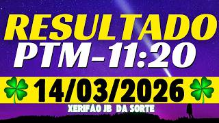 Resultado do jogo do bicho ao vivo PPT 11:20 14/03/2026