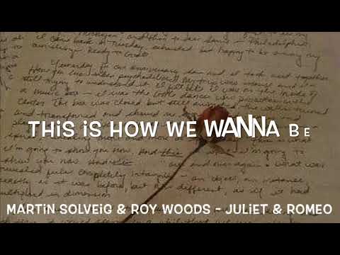 Martin Solveig & Roy Woods - Juliet & Romeo Lyrics