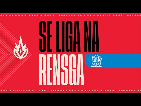 Se liga na Rensga - CBLOL 2021