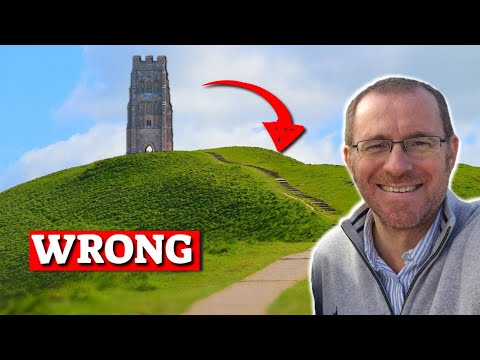 How we Misunderstood GLASTONBURY Tor
