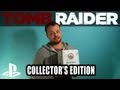 Tomb Raider 2013 Collector's Edition Unboxing