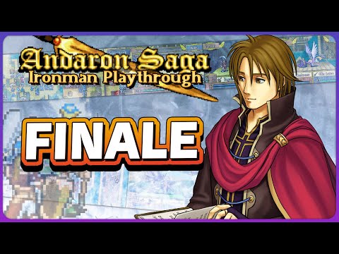Finale: Andaron Saga Lunatic Ironman Stream - "Light's Return"
